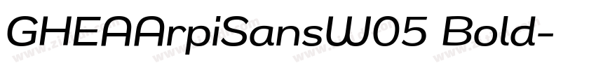 GHEAArpiSansW05 Bold字体转换